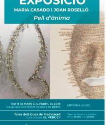 EXHIBITION BY MARIA CASADO AND JOAN ROSELLÓ “PELL D’ÀNIMA”